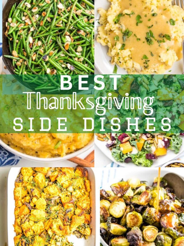 "Best Thanksgiving Side Dishes" written across center of 6 photo collage of food.
